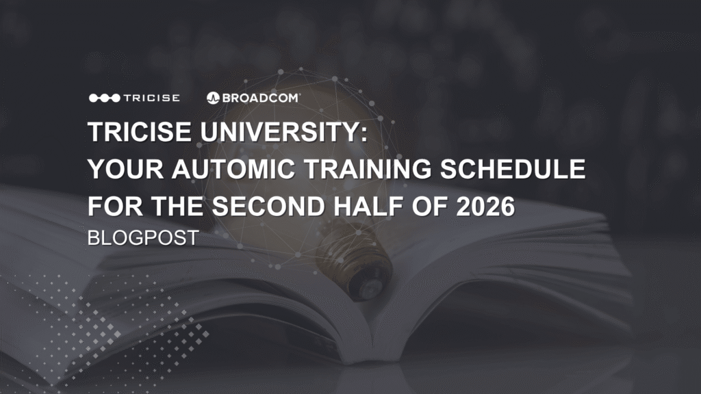 Tricise University: Ihr Automic-Trainingsplan für das zweite Halbjahr 2026