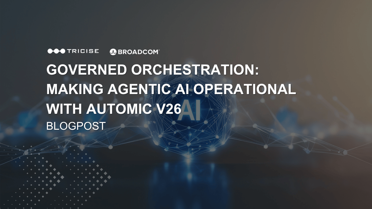 Governed orchestration in Automic V26: AI agent operating within audited enterprise workflow controls.
