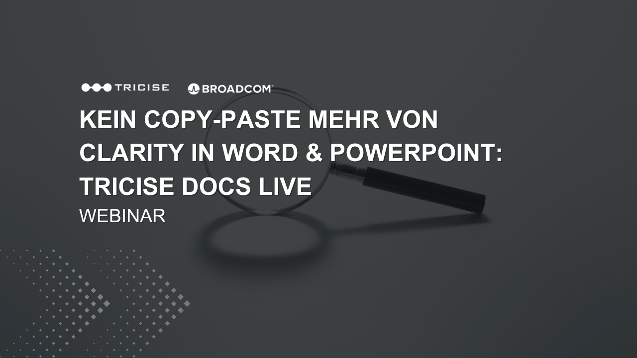 Tricise Docs webinar in German: stop copy-pasting Clarity into Word and PowerPoint, live demo