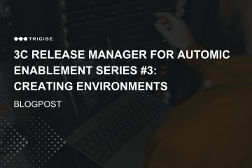 3C Release Manager per Automic Enablement Serie: Creare ambienti
