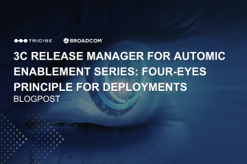 3C Release Manager por Automic: Principio de los «cuatro ojos» para las implementaciones